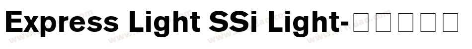 Express Light SSi Light字体转换